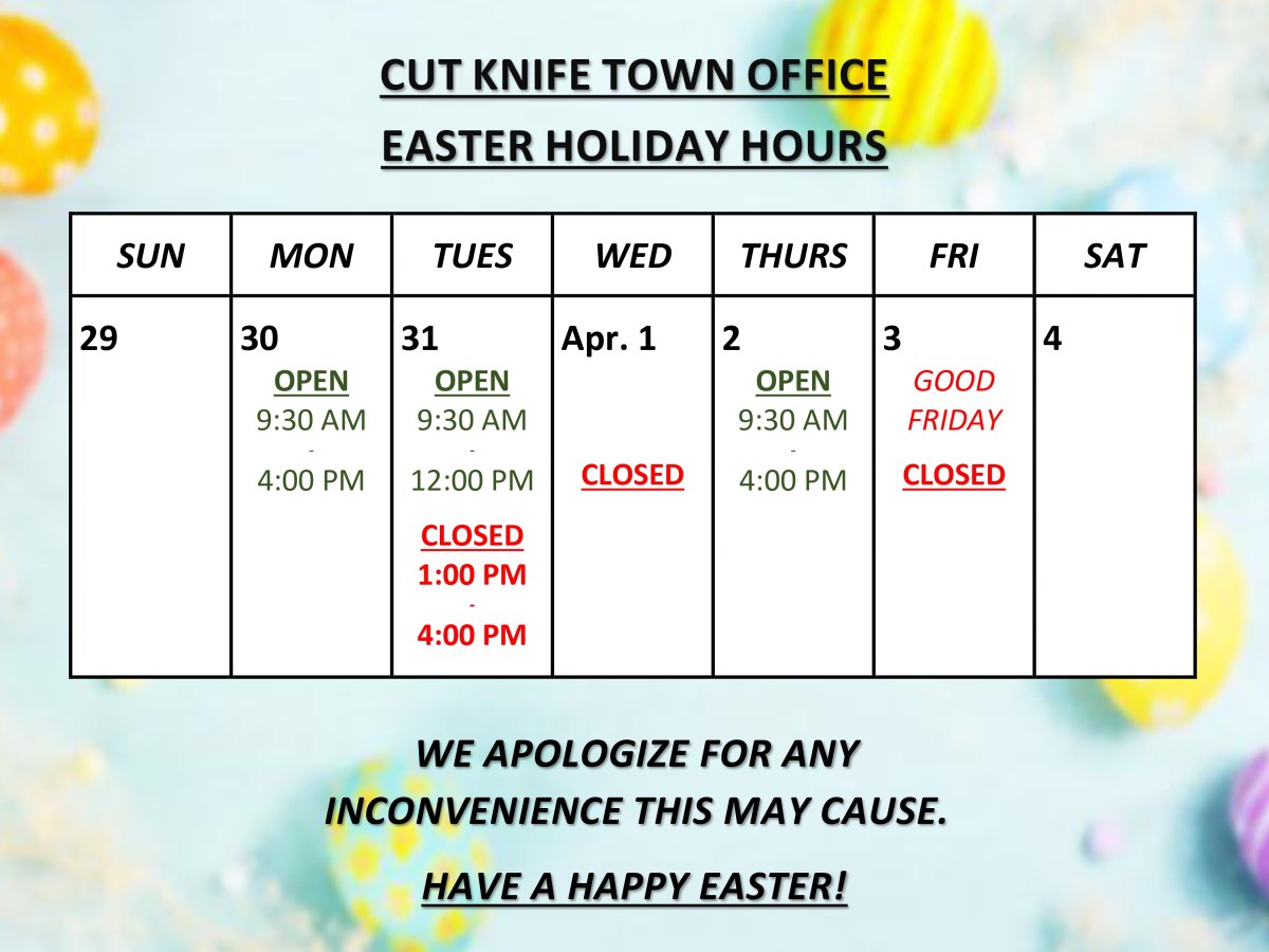 Cut Knife Town Office Easter Holiday Hours